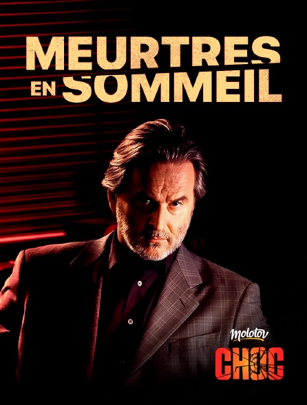 Molotov Channels CHOC - Meurtres en sommeil