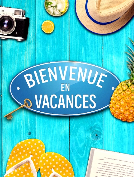 Bienvenue en vacances