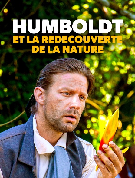 Humboldt et la redécouverte de la nature