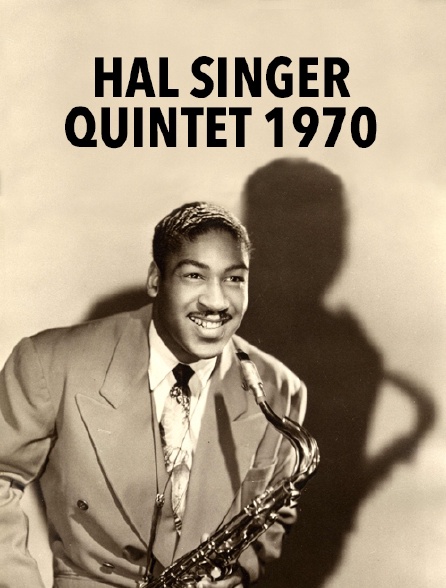Hal Singer Quintet 1970