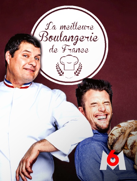 M6 - La meilleure boulangerie de France