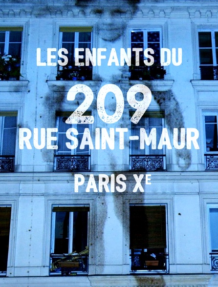 Les enfants du 209 rue Saint-Maur, Paris Xe