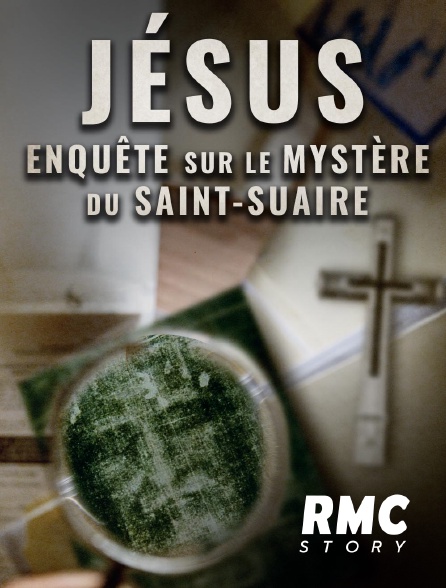 RMC Story - Jésus : enquête sur le mystère du Saint-Suaire