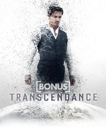 Transcendance, le bonus