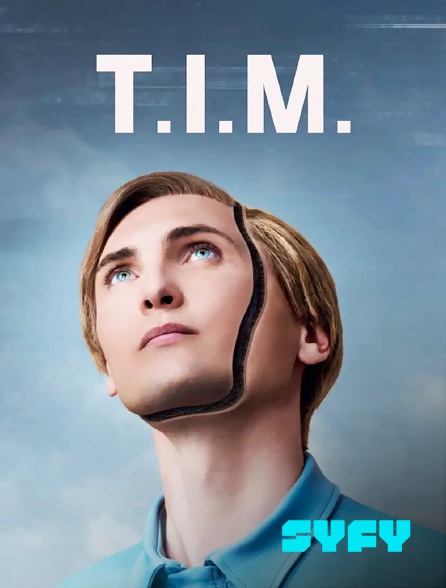 SYFY - T.I.M.