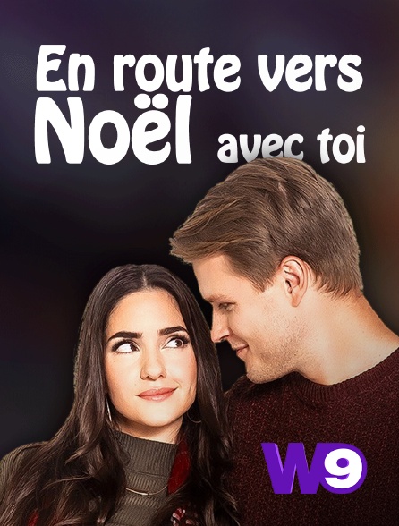 W9 - En route vers Noël avec toi