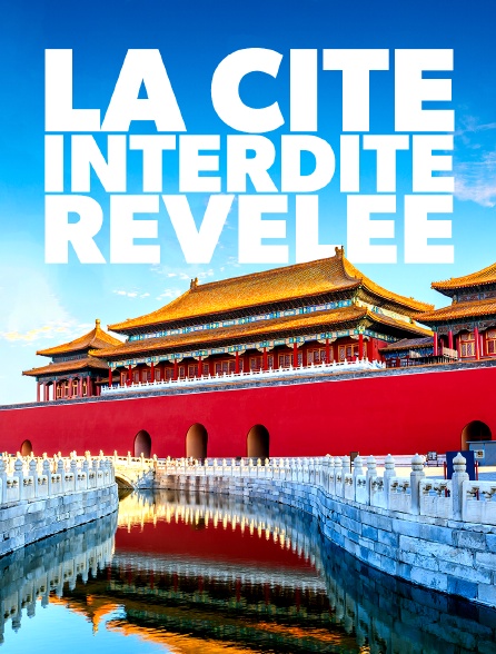 La Cité interdite révélée