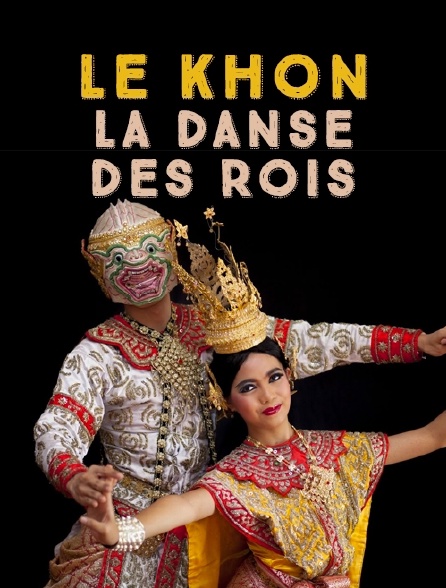 Le khon, la danse des rois