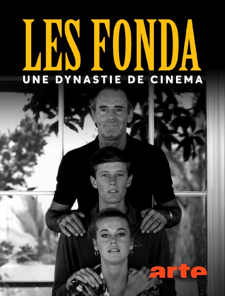 Arte - Les Fonda : Une dynastie de cinéma