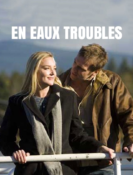 En eaux troubles