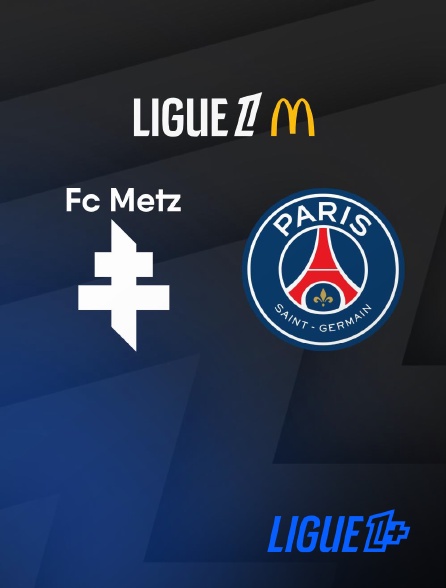 Match Metz / Paris-SG en streaming