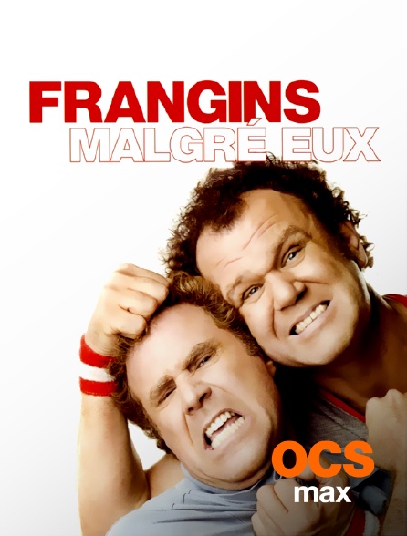 OCS Max - Frangins malgré eux