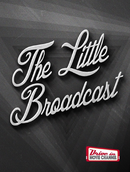 Drive-in Movie Channel - The little broadcast