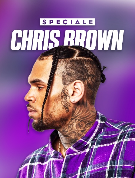 Spéciale Chris Brown