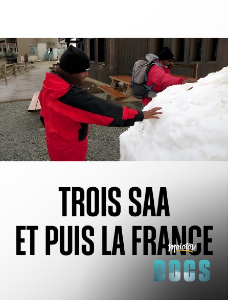 Molotov Channels Docs - Trois Saa et puis la France