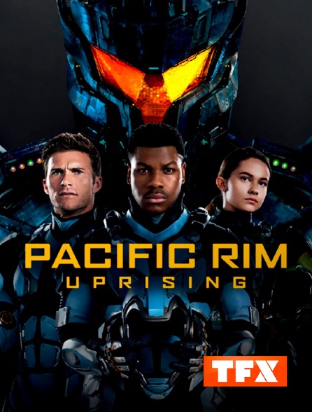 TFX - Pacific Rim : Uprising