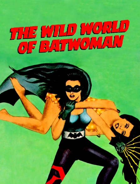 The Wild World of Batwoman