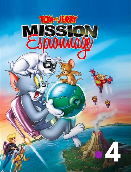 France 4 - Tom et Jerry : mission espionnage