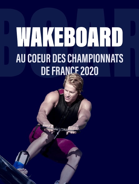Wake Câble : Au coeur des championnats de France 2020