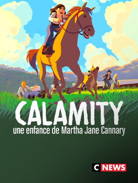 CNEWS - Calamity, une enfance de Martha Jane Cannary