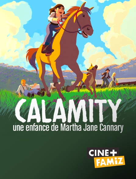 Ciné+ Famiz - Calamity, une enfance de Martha Jane Cannary