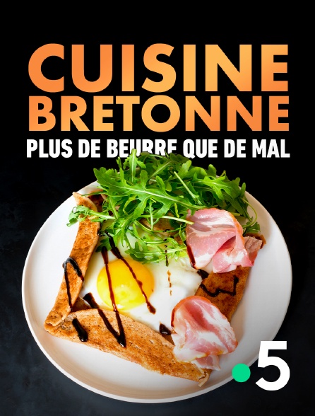 France 5 - Cuisine bretonne : plus de beurre que de mal