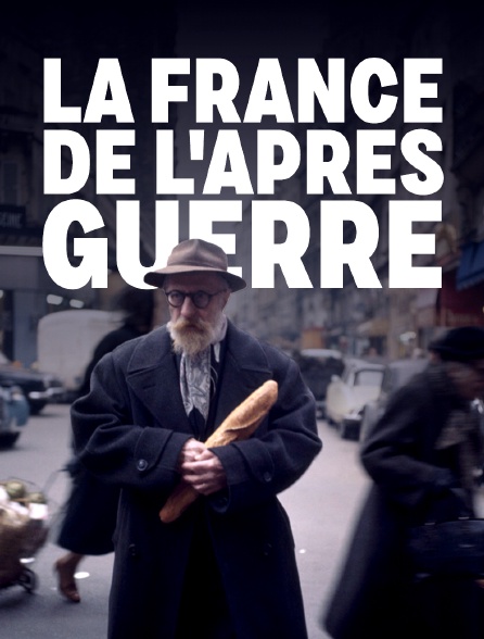 La France de l'après-guerre