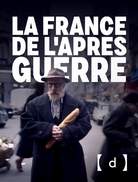 France TV Docs - La France de l'après-guerre