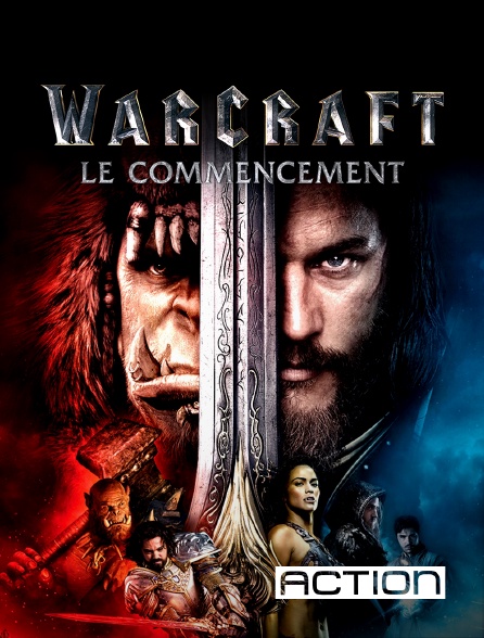 ACTION - Warcraft : le commencement