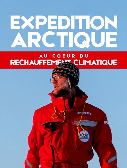 Expédition Arctique : au coeur du réchauffement climatique