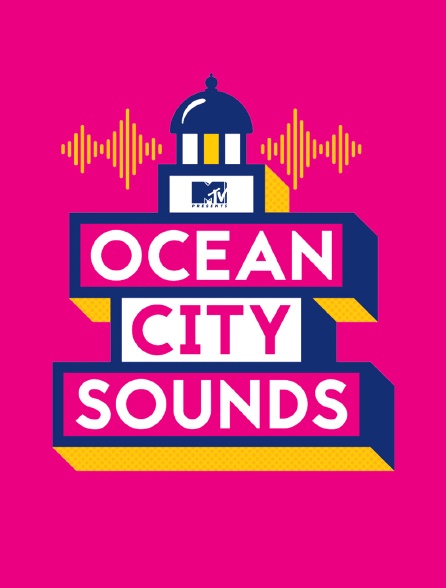 MTV Presents Ocean City Sounds