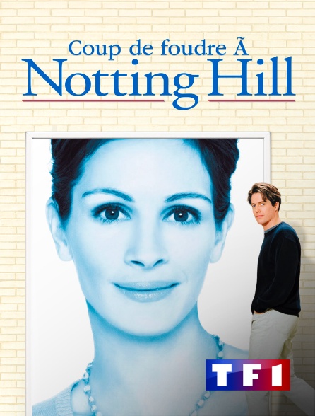 TF1 - Coup de foudre à Notting Hill