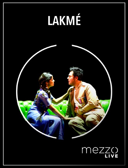 Mezzo Live HD - Lakmé