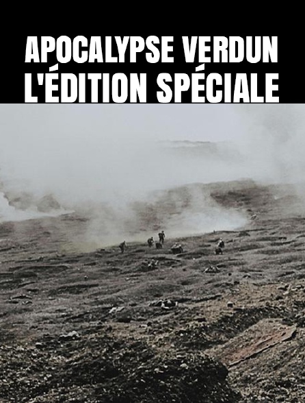 Apocalypse Verdun : l'édition spéciale