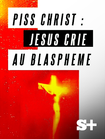 Society+ - Piss Christ : Jesus crie au blasphème