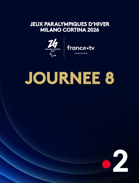 France 2 - Jeux paralympiques de Milan-Cortina 2026 : Journée 8