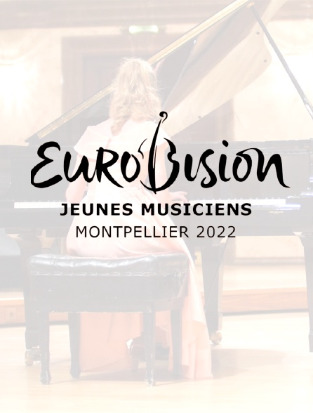 Le concours Eurovision des jeunes musiciens à Montpellier