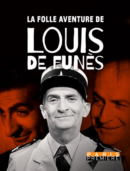 Paris Première - La folle aventure de Louis de Funès