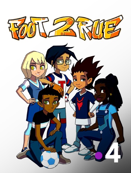 France 4 - Foot 2 rue