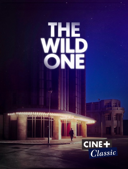 Ciné+ Classic - The Wild One