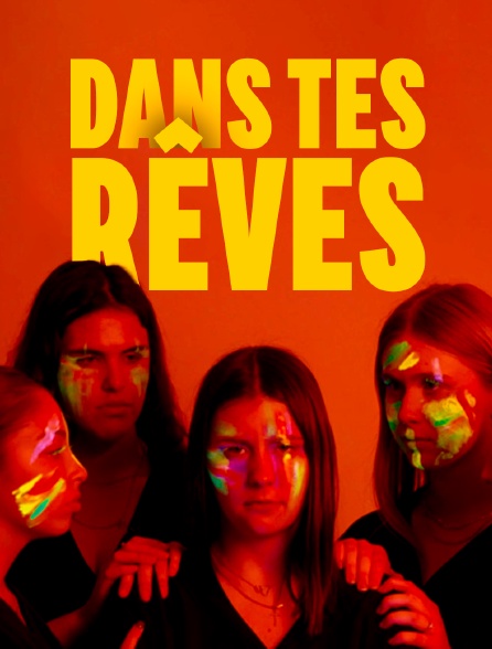 Dans tes rêves