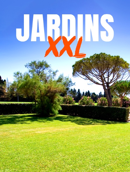 Jardins XXL