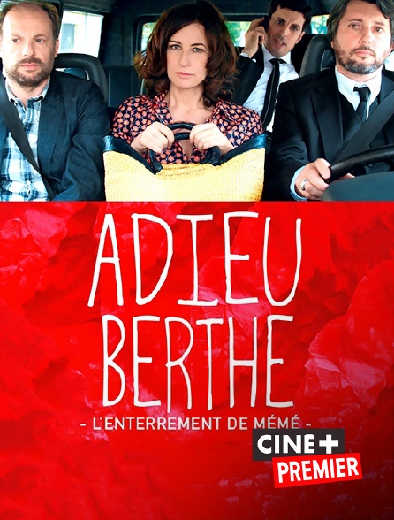 Ciné+ Premier - Adieu Berthe ou l'enterrement de mémé