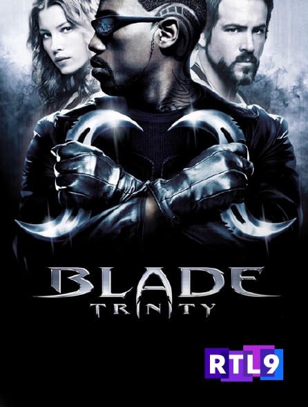 RTL 9 - Blade Trinity