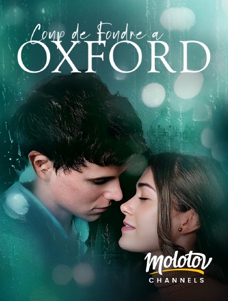Molotov Channels - Coup de Foudre à Oxford