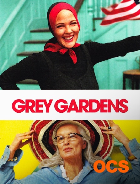 OCS - Grey Gardens