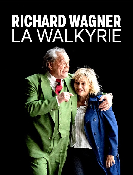 Richard Wagner : La Walkyrie