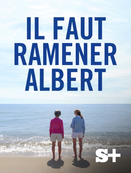 Society+ - Il faut ramener Albert