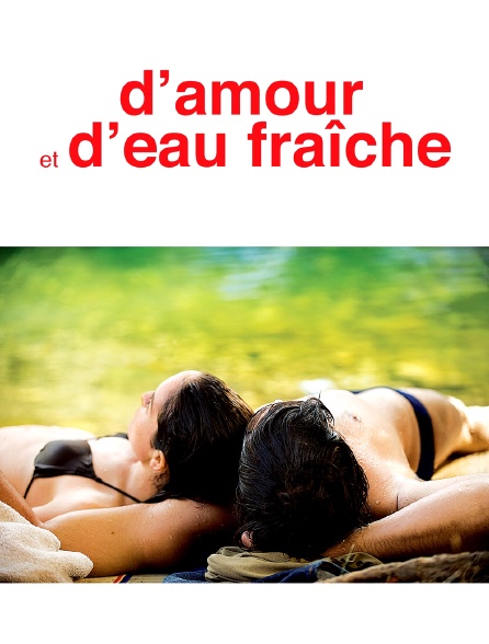 D'amour et d'eau fraîche