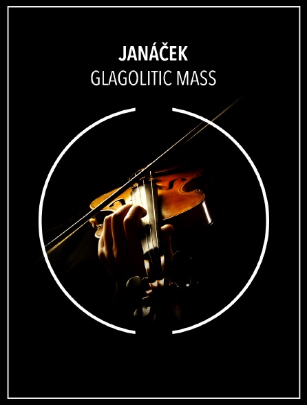 Janáček : Glagolitic Mass